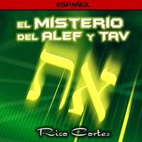 El Misterio del Alef y Tav